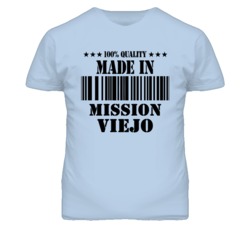 Mission Viejo Orange California Made In Born T Shirt