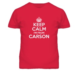 Carson Los Angeles California Keep Calm Parody T Shirt