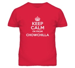 Chowchilla Madera California Keep Calm Parody T Shirt