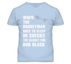 Bud Black Kansas Sports Boogeyman Funny Fear T Shirt