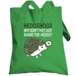 Hedgehogs Dont Share Funny Marry Me Tv Show Totebag