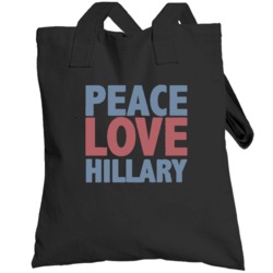 Peace Love Hillary Clinton 2016 Presidential Campaign Totebag