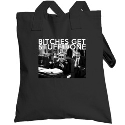 Bitches Get Stuff Done Funny Hillary Clinton Presidential Campaign Tot