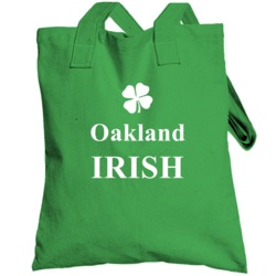 Oakland My Irish Town Oakland Custom Totebag