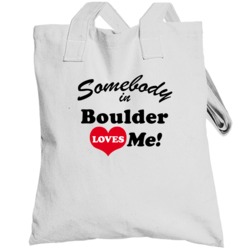 Boulder Somebody Loves Me Boulder Custom Totebag
