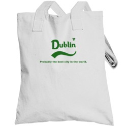Dublin Probably The Best City In The World Carlsberg Beer Slogan Toteb