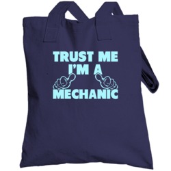 Trust Me I'm A Mechanic Funny Father's Day Dad Papa Totebag