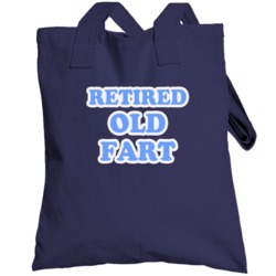 Retired Old Fart Funny Community Popular Tv Show Totebag