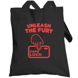 Unleash The Fury Caps Locks Funny Internet Troll Comments Totebag