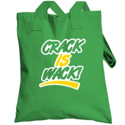 Crack Is Wack Funny Accepted Popular Movie Totebag