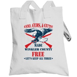 Winkler County God Guns Guts 2nd Amendment American Freedom Totebag