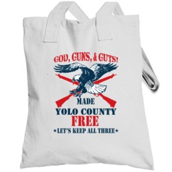 Yolo County God Guns Guts 2nd Amendment American Freedom Totebag