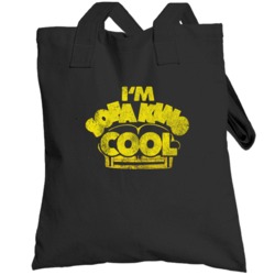 Im Sofa King Cool Funny Accepted Movie Totebag