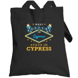 What Happens In Cypress Stays In Cypress Vegas Parody Totebag