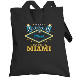What Happens In Miami Stays In Miami Vegas Parody Totebag