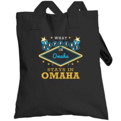 What Happens In Omaha Stays In Omaha Vegas Parody Totebag
