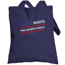 Human Rights Are Womens Rights Popular Hillary Clinton Quote Totebag