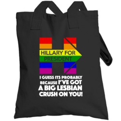 Big Lesbian Crush On You Hillary Clinton President Fun Mean Girls Quot