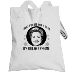 Thats Why Her Hair Is So Big Its Full Of Awesome Hillary Clinton Mean 
