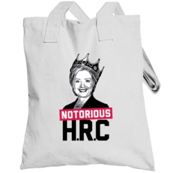 Notorious Hrc Funny Hillary Clinton Presidential Campaign Totebag