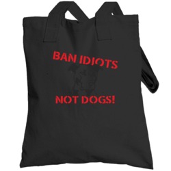 Ban Idiots Not Dogs Rescue Love Dogs Pet Totebag