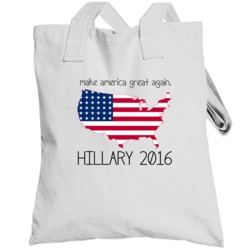 Make America Great Again Hillary Clinton 2016 Political Campaign Toteb