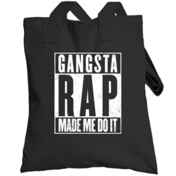 Gangsta Rap Made Me Do It Funny Hip Hop Music Worn Look Totebag