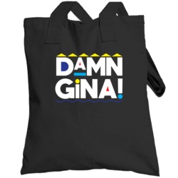 Damn Gina Funny Martin Lawrence Tv Show Totebag