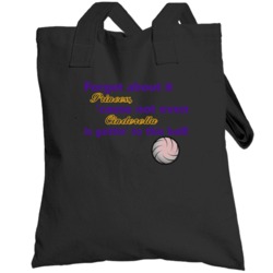 Forget About It Princess Volleyball Totebag