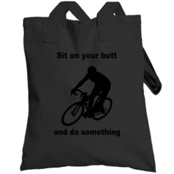 Cycling Bike Sit On Your Butt And Do Something Funny Totebag