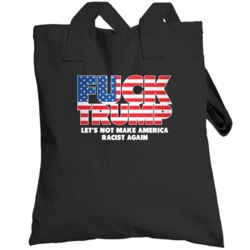 Fuck Trump Funny Presential Campaign Totebag