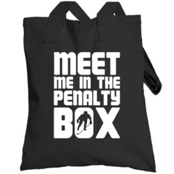 Meet Me In The Penalty Box Hockey Totebag