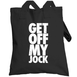 Get Off My Jock Funny Worn Look Totebag