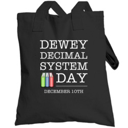 Dewey Decimal System Day December 10th Fun Celebration Totebag
