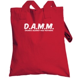 Damm Drunks Against Mad Mothers Worn Look Totebag
