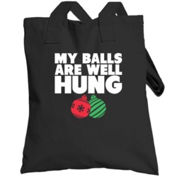 My Balls Are Well Hung Funny Christmas Xmas Totebag
