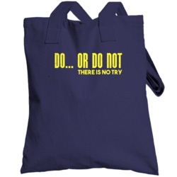 Do Or Do Not There Is No Try Funny Yoda Worn Look Totebag