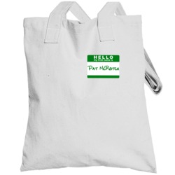 Hello My Name Is Pat Mcrotch Funny St Patricks Day Totebag