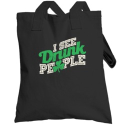I See Drunk People Funny St Patrick's Day Irish Worn Look Totebag