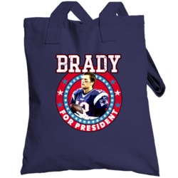 Tom Brady For President New England Football Quarterback Player Fan To