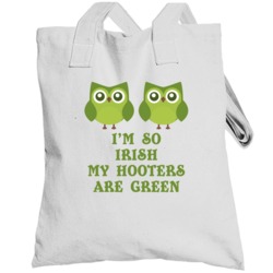 I'm So Irish My Hooters Are Green St Patrick's Day Template Totebag