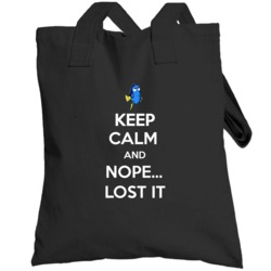 Keep Calm And Nope Lost It Funny Finding Dory Finding Nemo Movie Parod