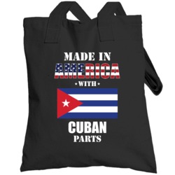 Made In America With Cuban Parts Patriotic Nationality Totebag