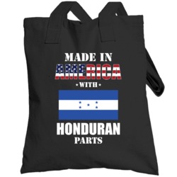 Made In America With Honduran Parts Patriotic Nationality Totebag