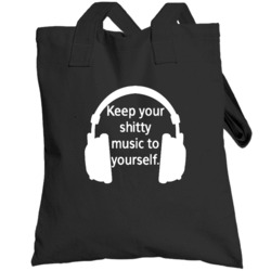 Funny Keep Your Music To Yourself Totebag
