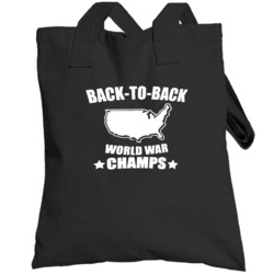 Funny Back To Back World War Champs Totebag