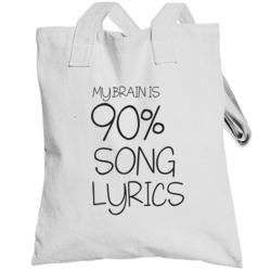 My Brain Is 90 Percent Song Lyrics Funny Music Lover Totebag