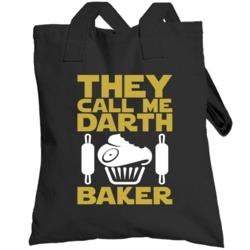 They Call Me Darth Baker Star Wars Cooking Baking Totebag