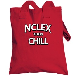 Nclex Then Chill Funny Nurses Totebag