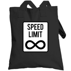 Speed Limit Infinity Funny Car Totebag